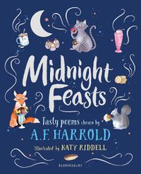 Cover image for Midnight Feasts: Tasty poems chosen by A.F. Harrold