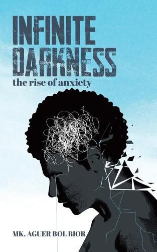 Cover image for Infinite Darkness: The Rise of Anxiety