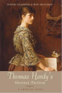 Cover image for Thomas Hardy's Shorter Fiction: A Critical Study