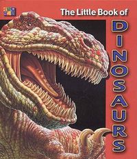 Cover image for The Little Book of Dinosaurs