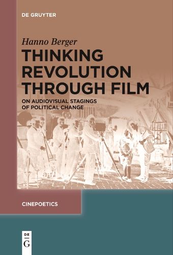 Cover image for Thinking Revolution Through Film