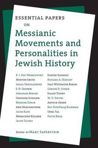 Cover image for Essential Papers on Messianic Movements and Personalities in Jewish History