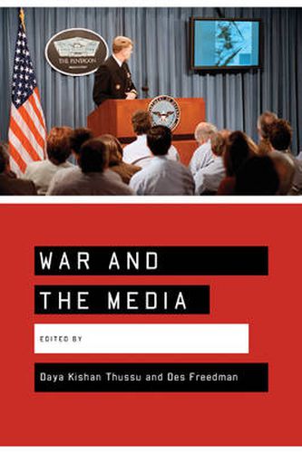 Cover image for War and the Media: Reporting Conflict 24/7