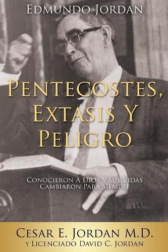 Cover image for Edmundo Jordan Pentecostes, Extasis Y Peligro