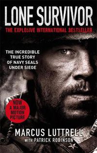 Cover image for Lone Survivor: The Incredible True Story of Navy SEALs Under Siege