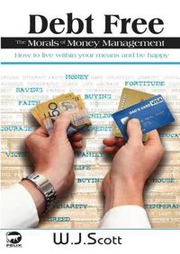 Cover image for Debt Free, The Morals of Money Management