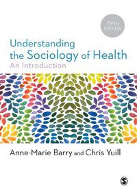 Cover image for Understanding the Sociology of Health: An Introduction