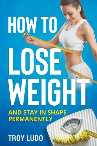 Cover image for How To Lose Weight