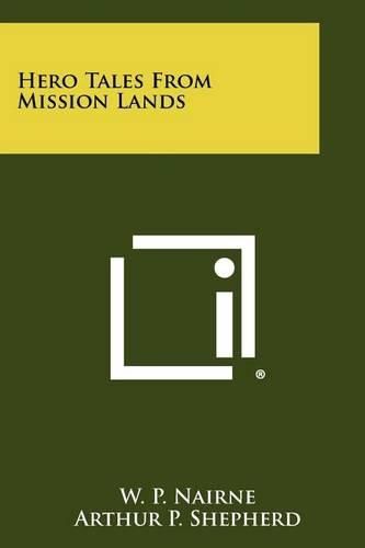 Hero Tales from Mission Lands