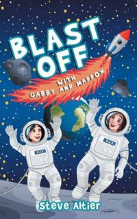 Cover image for Blast Off with Gabby and Maddox