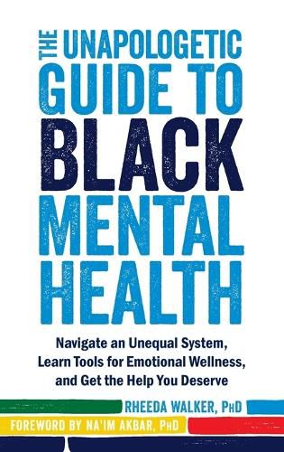 Cover image for The Unapologetic Guide to Black Mental Health
