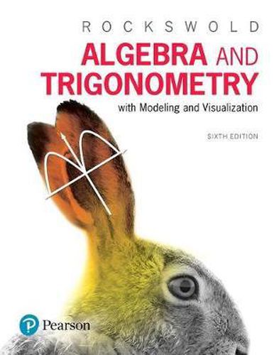 Algebra and Trigonometry with Modeling & Visualization Plus Mylab Math with Pearson Etext -- 24-Month Access Card Package