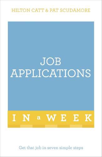 Cover image for Job Applications In A Week: Get That Job In Seven Simple Steps