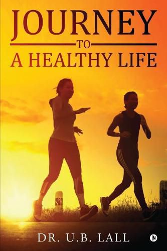 Cover image for Journey to a Healthy Life