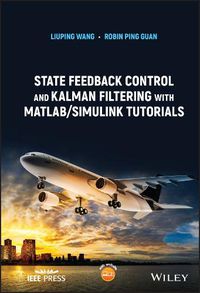 Cover image for State Feedback Control and Kalman Filtering with MATLAB/Simulink Tutorials