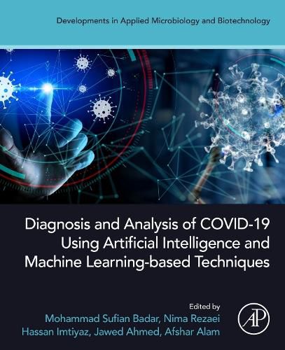 Cover image for Diagnosis and Analysis of COVID-19 using Artificial Intelligence and Machine Learning-Based Techniques