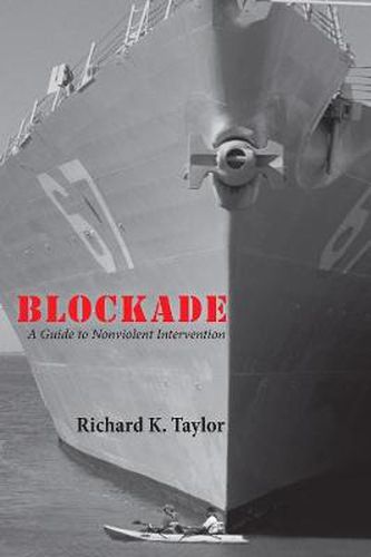 Cover image for Blockade: A Guide to Nonviolent Intervention