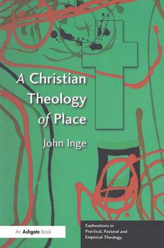 Cover image for A Christian Theology of Place