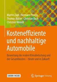 Cover image for Kosteneffiziente Und Nachhaltige Automobile: Bewertung Der Realen Klimabelastung Und Der Gesamtkosten - Heute Und in Zukunft