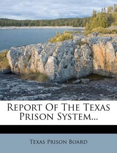 Cover image for Report of the Texas Prison System...