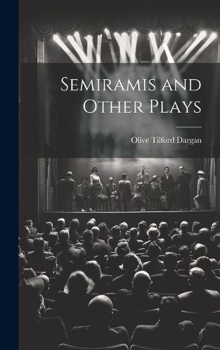 Cover image for Semiramis and Other Plays