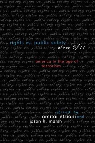 Cover image for Rights vs. Public Safety after 9/11: America in the Age of Terrorism