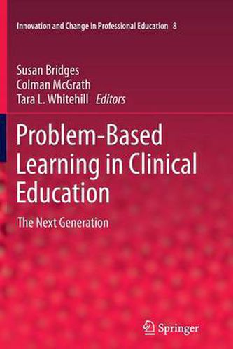 Cover image for Problem-Based Learning in Clinical Education: The Next Generation