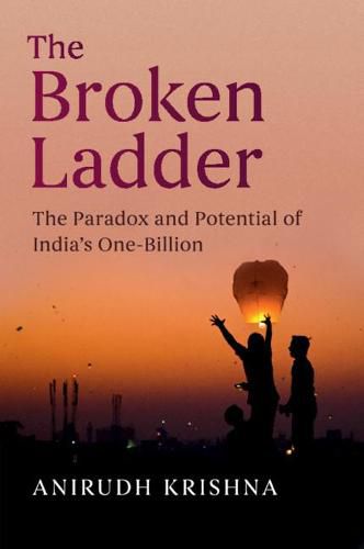 Cover image for The Broken Ladder: The Paradox and Potential of India's One-Billion