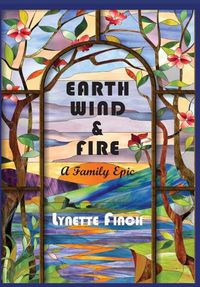 Cover image for Earth, Wind and Fire: A Family Epic