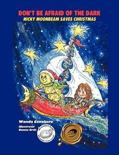 Cover image for Don't Be Afraid of the Dark: Nicky Moonbeam Saves Christmas