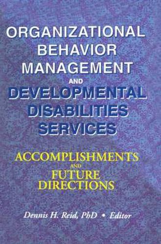 Cover image for Organizational Behavior Management and Developmental Disabilities Services: Accomplishments and Future Directions