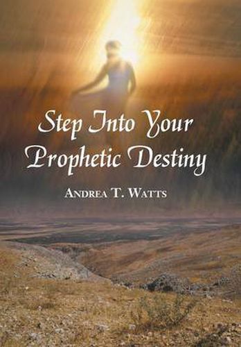 Cover image for Step Into Your Prophetic Destiny