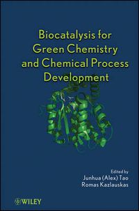 Cover image for Biocatalysis for Green Chemistry and Chemical Process Development