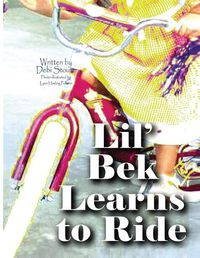 Cover image for Lil' Bek Learns to Ride