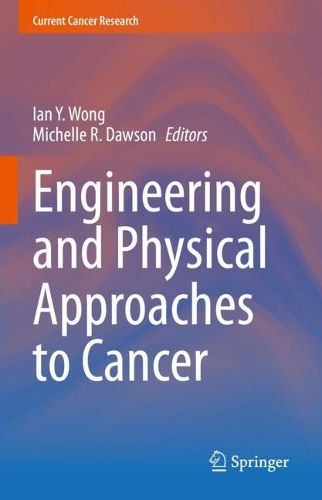 Cover image for Engineering and Physical Approaches to Cancer