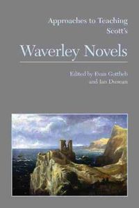 Cover image for Approaches to Teaching Scott's Waverley Novels