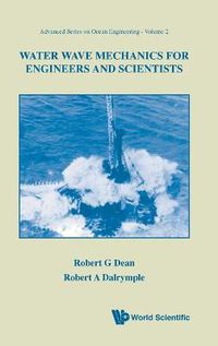 Cover image for Water Wave Mechanics For Engineers And Scientists