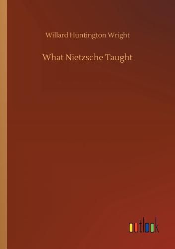 Cover image for What Nietzsche Taught