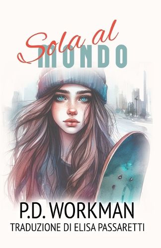 Cover image for Sola al mondo