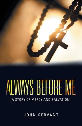 Cover image for Always Before Me: (A Story of Mercy and Salvation)