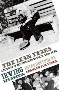 Cover image for The Lean Years: A History of the American Worker, 1920-1933