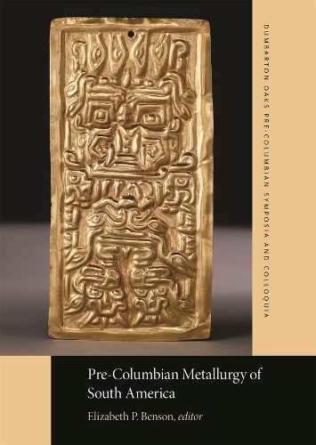 Cover image for Pre-Columbian Metallurgy of South America