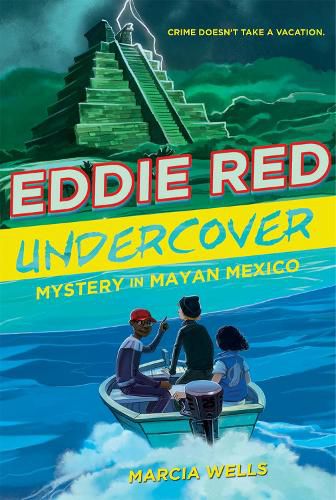 Cover image for Eddie Red: Undercover Mystery in Mayan Mexico