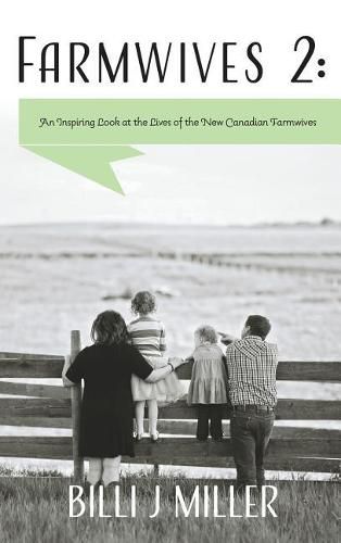 Cover image for Farmwives 2: An Inspiring Look at the Lives of the New Canadian Farmwives