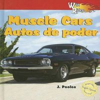 Cover image for Wild about Muscle Cars / Autos de Poder