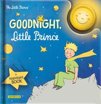 Cover image for Goodnight, Little Prince: A Nightlight Book