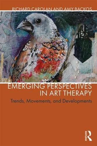 Cover image for Emerging Perspectives in Art Therapy: Trends, Movements, and Developments