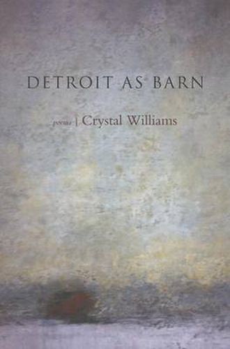 Cover image for Detroit as Barn: Poems