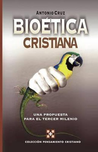 Cover image for Bioetica cristiana: A Proposal for the Third Millennium