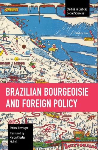 Cover image for Brazilian Bourgeoisie and Foreign Policy